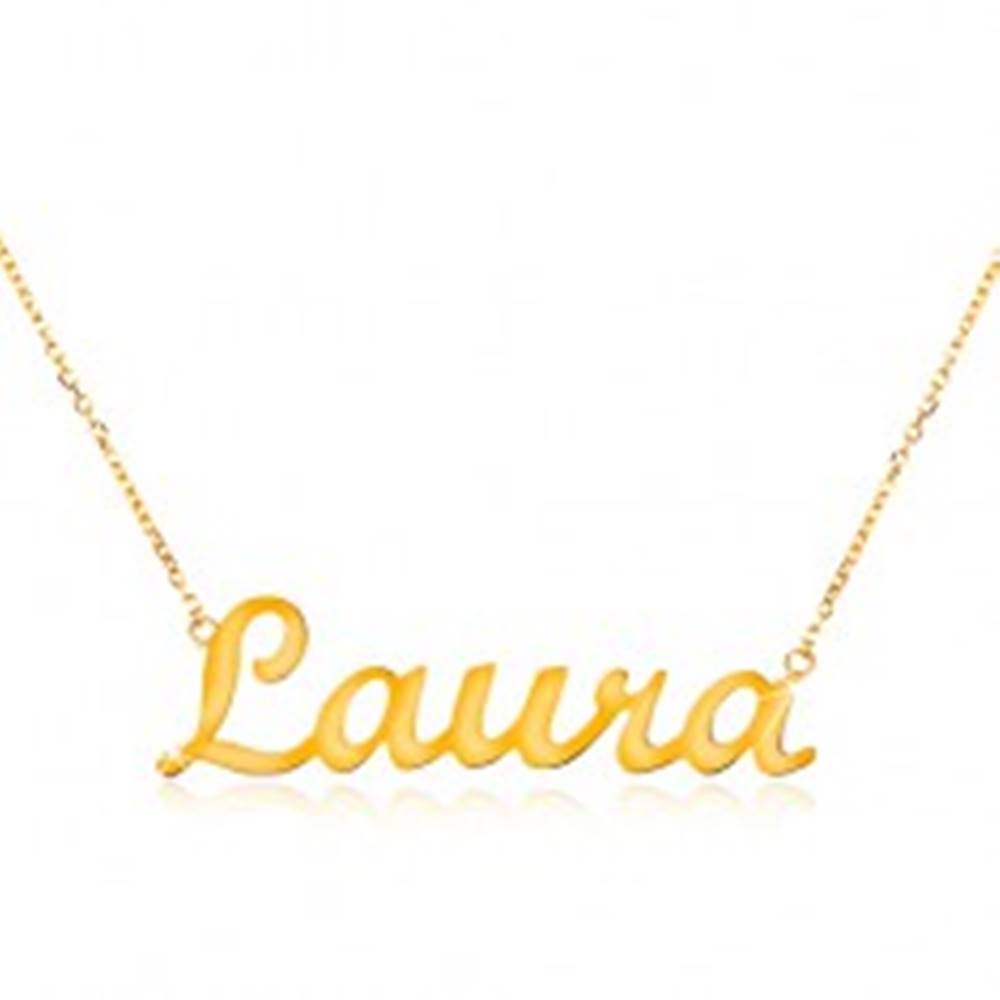 Šperky eshop Náhrdelník v žltom 14K zlate - tenká ligotavá retiazka, lesklý nápis Laura
